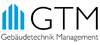 GTM Gebäudetechnik Management GmbH GTM Gebäudetechnik Management GmbH