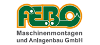 FEBO Maschinenmontagen und Anlagenbau GmbH FEBO Maschinenmontagen und Anlagenbau GmbH