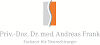 Priv.-Doz. Dr. med. Andreas Frank Priv.-Doz. Dr. med. Andreas Frank