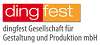 dingfest Gesellschaft für Gestaltung und Produktion mbH dingfest Gesellschaft für Gestaltung und Produktion mbH