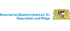 Bayerisches Staatsministerium für Gesundheit und Pflege Bayerisches Staatsministerium für Gesundheit und Pflege