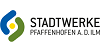 Kommunalunternehmen Stadtwerke Pfaffenhofen a. d. Ilm Kommunalunternehmen Stadtwerke Pfaffenhofen a. d. Ilm
