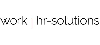 WORK@HR-Solutions GmbH WORK@HR-Solutions GmbH