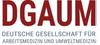 Deutsche Gesellschaft für Arbeitsmedizin und Umweltmedizin e.V. Deutsche Gesellschaft für Arbeitsmedizin und Umweltmedizin e.V.