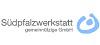 Südpfalzwerkstatt gGmbH Südpfalzwerkstatt gGmbH