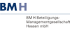 BM H Beteiligungs-Managementgesellschaft Hessen mbH BM H Beteiligungs-Managementgesellschaft Hessen mbH